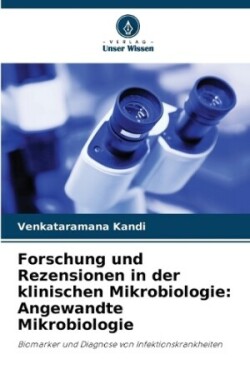 Forschung und Rezensionen in der klinischen Mikrobiologie