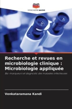 Recherche et revues en microbiologie clinique