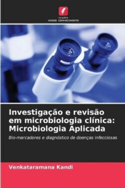 Investigação e revisão em microbiologia clínica