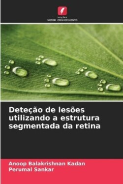 Deteção de lesões utilizando a estrutura segmentada da retina