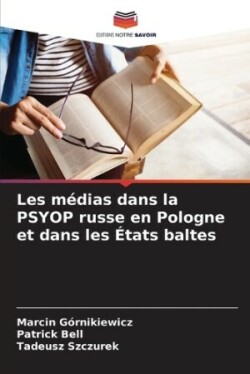 Les médias dans la PSYOP russe en Pologne et dans les États baltes