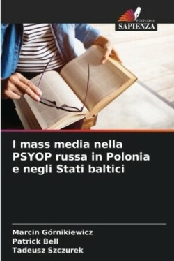 I mass media nella PSYOP russa in Polonia e negli Stati baltici