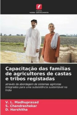 Capacitação das famílias de agricultores de castas e tribos registadas