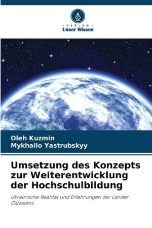 Umsetzung des Konzepts zur Weiterentwicklung der Hochschulbildung