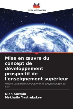 Mise en oeuvre du concept de développement prospectif de l'enseignement supérieur