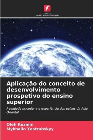 Aplicação do conceito de desenvolvimento prospetivo do ensino superior