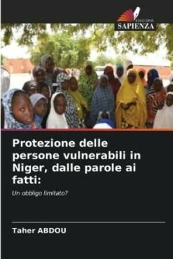 Protezione delle persone vulnerabili in Niger, dalle parole ai fatti