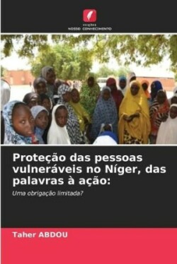 Proteção das pessoas vulneráveis no Níger, das palavras à ação