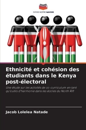 Ethnicité et cohésion des étudiants dans le Kenya post-électoral