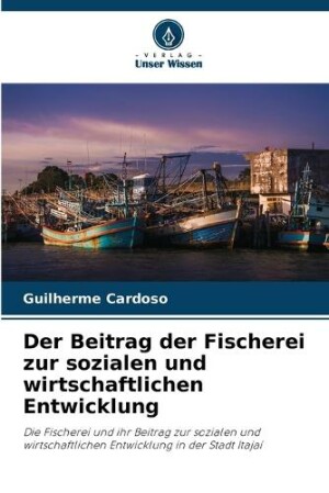 Beitrag der Fischerei zur sozialen und wirtschaftlichen Entwicklung