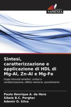 Sintesi, caratterizzazione e applicazione di HDL di Mg-Al, Zn-Al e Mg-Fe