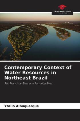 Contemporary Context of Water Resources in Northeast Brazil