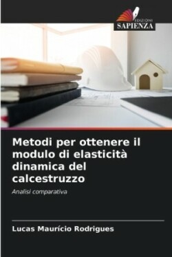 Metodi per ottenere il modulo di elasticità dinamica del calcestruzzo