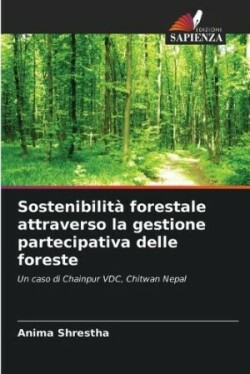 Sostenibilità forestale attraverso la gestione partecipativa delle foreste