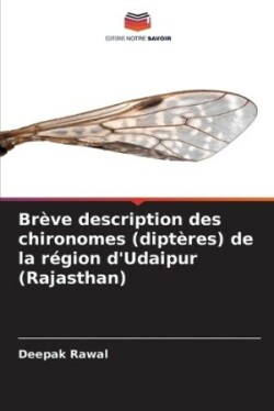 Brève description des chironomes (diptères) de la région d'Udaipur (Rajasthan)