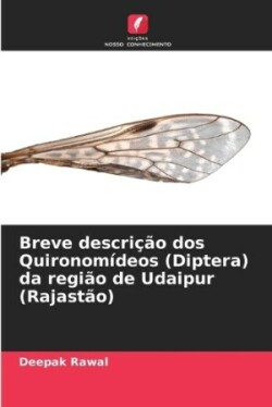 Breve descrição dos Quironomídeos (Diptera) da região de Udaipur (Rajastão)