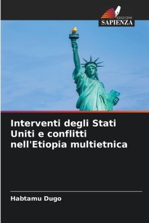 Interventi degli Stati Uniti e conflitti nell'Etiopia multietnica