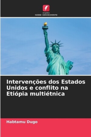 Intervenções dos Estados Unidos e conflito na Etiópia multiétnica