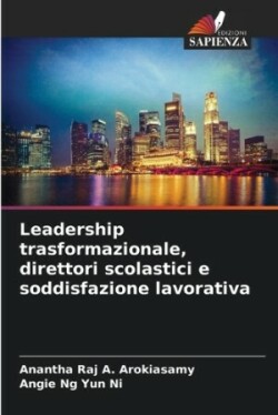 Leadership trasformazionale, direttori scolastici e soddisfazione lavorativa