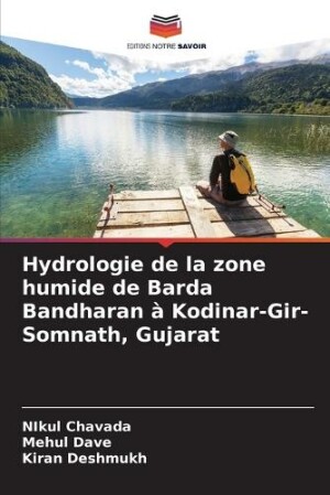 Hydrologie de la zone humide de Barda Bandharan à Kodinar-Gir-Somnath, Gujarat