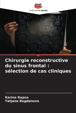 Chirurgie reconstructive du sinus frontal