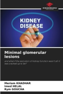 Minimal glomerular lesions