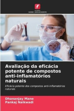 Avaliação da eficácia potente de compostos anti-inflamatórios naturais