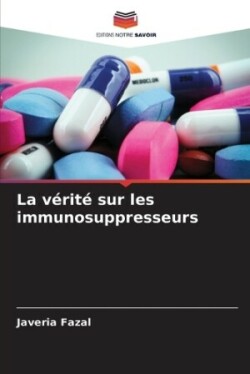 vérité sur les immunosuppresseurs