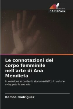 connotazioni del corpo femminile nell'arte di Ana Mendieta