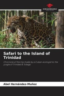 Safari to the Island of Trinidad