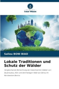 Lokale Traditionen und Schutz der Wälder