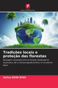 Tradições locais e proteção das florestas