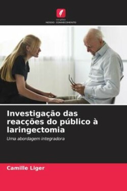 Investigação das reacções do público à laringectomia