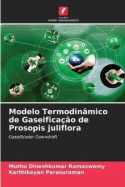 Modelo Termodinâmico de Gaseificação de Prosopis juliflora