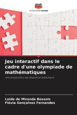 Jeu interactif dans le cadre d'une olympiade de mathématiques