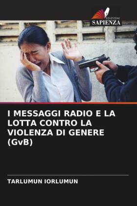 I MESSAGGI RADIO E LA LOTTA CONTRO LA VIOLENZA DI GENERE (GvB)