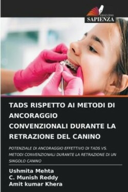 Tads Rispetto AI Metodi Di Ancoraggio Convenzionali Durante La Retrazione del Canino