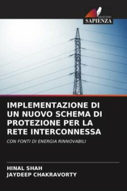 IMPLEMENTAZIONE DI UN NUOVO SCHEMA DI PROTEZIONE PER LA RETE INTERCONNESSA