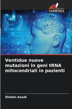 Ventidue nuove mutazioni in geni tRNA mitocondriali in pazienti