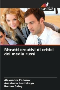 Ritratti creativi di critici dei media russi