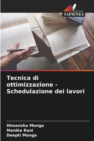 Tecnica di ottimizzazione - Schedulazione dei lavori