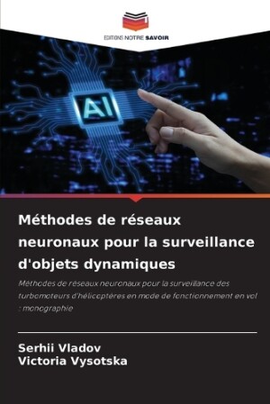 Méthodes de réseaux neuronaux pour la surveillance d'objets dynamiques