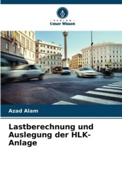 Lastberechnung und Auslegung der HLK-Anlage