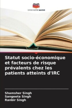 Statut socio-économique et facteurs de risque prévalents chez les patients atteints d'IRC