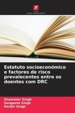 Estatuto socioeconómico e factores de risco prevalecentes entre os doentes com DRC