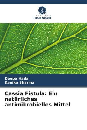 Cassia Fistula: Ein natürliches antimikrobielles Mittel