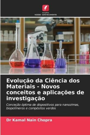 Evolução da Ciência dos Materiais - Novos conceitos e aplicações de investigação