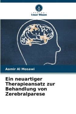 neuartiger Therapieansatz zur Behandlung von Zerebralparese