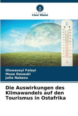 Auswirkungen des Klimawandels auf den Tourismus in Ostafrika