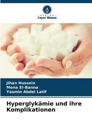 Hyperglykämie und ihre Komplikationen